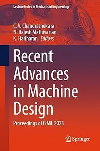 Recent Advances in Machine Design: Proceedings of ISME 2023