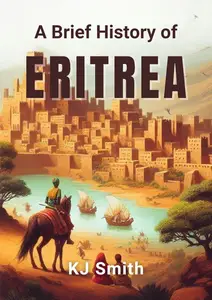 A Brief History of Eritrea