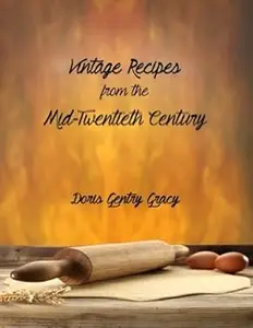 Vintage Recipes from the Mid-Twentieth Century