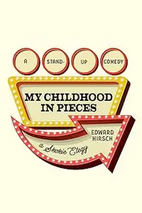 My Childhood in Pieces: A Stand-Up Comedy, a Skokie Elegy