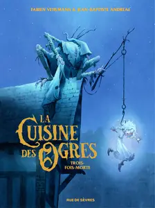 La Cuisine Des Ogres - Trois Fois Morte