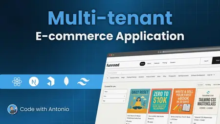 Code with Antonio - Build a Multi-Tenant E-Commerce with Next.js, Tailwind v4, Stripe Connect