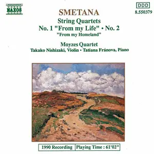 Moyzes Quartet - Bedřich Smetana: String Quartets No. 1 "From my Life" & No. 2 (1991)