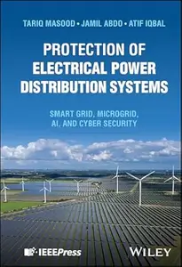 Protection of Electrical Power Distribution Systems