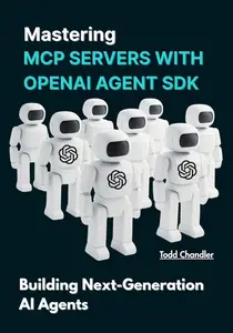 Mastering MCP Servers with OpenAI Agent SDK: Building Next-Generation AI Agents