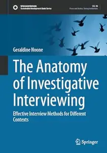 The Anatomy of Investigative Interviewing