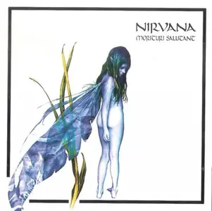 Nirvana - Morituri Salutant (1994)