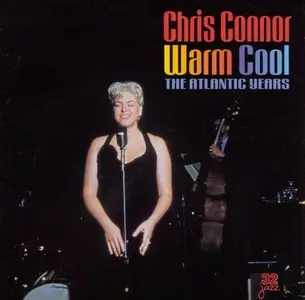 Chris Connor - Warm Cool: The Atlantic Years (1999)
