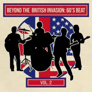 VA - Beyond the British Invasion: 60s Beat Vol.2 (2025)