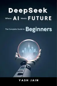 DeepSeek : Where AI Meets Future