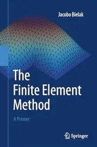 The Finite Element Method: A Primer