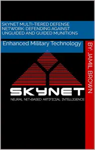 Skynet Multi-Tiered Defense Network