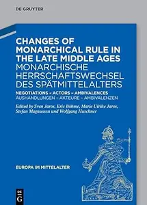 Changes of Monarchical Rule in the Late Middle Ages