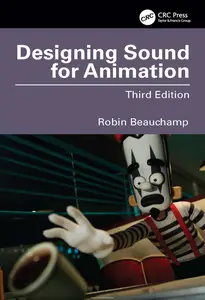 Designing Sound for Animation, 3rd Edition