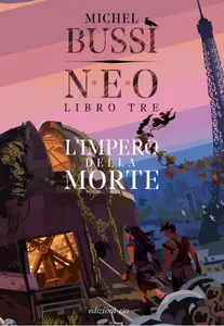 Michel Bussi - L'impero della morte. N.E.O.