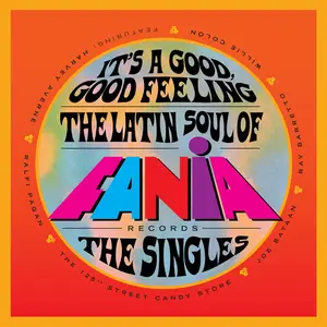 VA - It's a Good, Good Feeling: The Latin Soul of Fania Records (The Singles) (2021)