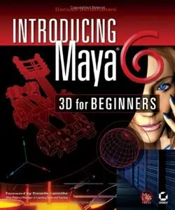 Introducing Maya 6: 3D for Beginners