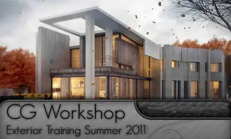 CG Workshop Exterior Training Summer 2011