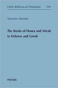 The Books of Hosea and Micah in Hebrew and Greek