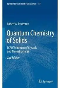 Quantum Chemistry of Solids: LCAO Treatment of Crystals and Nanostructures (2nd edition)