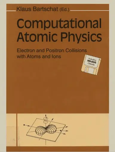 Computational Atomic Physics: Electron and Positron Collisions with Atoms and Ions