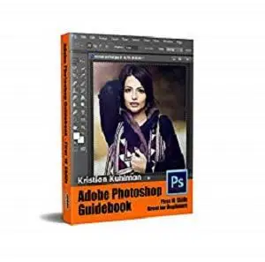 Adobe Photoshop Guidebook for Beginners: First 12 Skills
