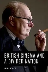 British Cinema and a Divided Nation