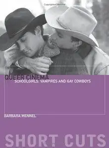 Queer Cinema: Schoolgirls, Vampires, and Gay Cowboys (Short Cuts)