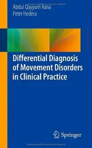 Differential Diagnosis of Movement Disorders in Clinical Practice (repost)