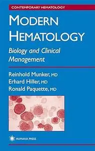 Modern Hematology: Biology and Clinical Management