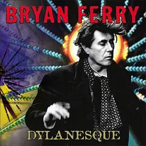 Bryan FERRY - Dylanesque (Mars 2007)