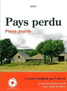 Pierre Jourde, "Pays perdu"