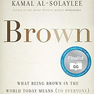 Brown: What Being Brown in the World Today Means (to Everyone) [Audiobook]