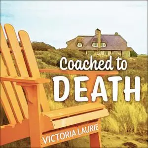 «Coached to Death» by Victoria Laurie