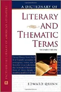 A Dictionary of Literary and Thematic Terms (Repost)
