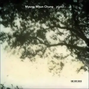 Myung Whun Chung - Piano (2014) [Official Digital Download 24bit/96kHz]