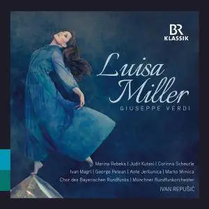 Marina Rebeka, Münchner Rundfunkorchester & Ivan Repušić - Verdi: Luisa Miller (Live) (2018)