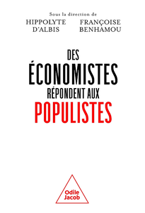 Des économistes répondent aux populistes - Hippolyte d’Albis, Françoise Benhamou