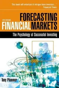 Forecasting Financial Markets: The Psychology of Successful Investing, 4th Edition