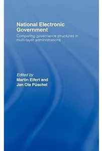 National Electronic Government: Comparing Governance Structures in Multi-Layer Administrations