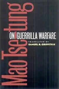 Mao Tse-tung on Guerrilla Warfare