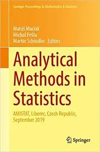 Analytical Methods in Statistics: AMISTAT, Liberec, Czech Republic, September 2019