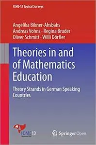 Theories in and of Mathematics Education: Theory Strands in German Speaking Countries