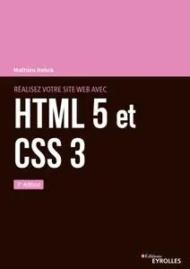 Mathieu Nebra, "Réalisez votre site web avec HTML5 et CSS3", 3e éd.