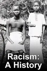 BBC - Racism: A History (2007)