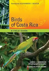 Birds of Costa Rica: A Field Guide (Repost)