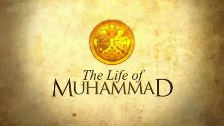 BBC - The Life of Muhammad (2011)