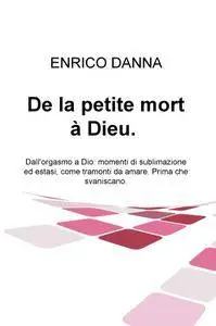 De la petite mort à Dieu.