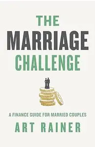 The Marriage Challenge: A Finance Guide for Married Couples