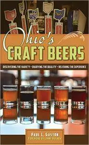 Ohio's Craft Beers: Discovering the Variety, Enjoying the Quality, Relishing the Experience (repost)